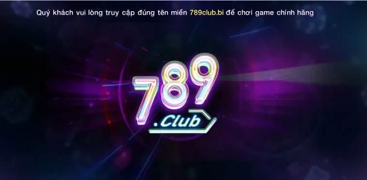 Trang Chủ 789Club - Trang Nhà Cái Uy Tín - Chất Lượng Hàng Đầu Cho Mọi Cược Thủ